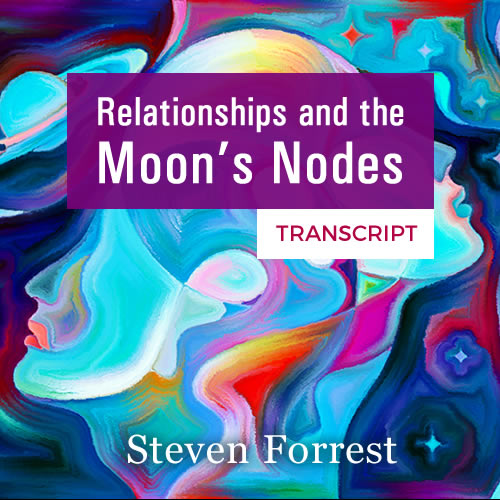 Relationships and the Nodes of the Moon transcript