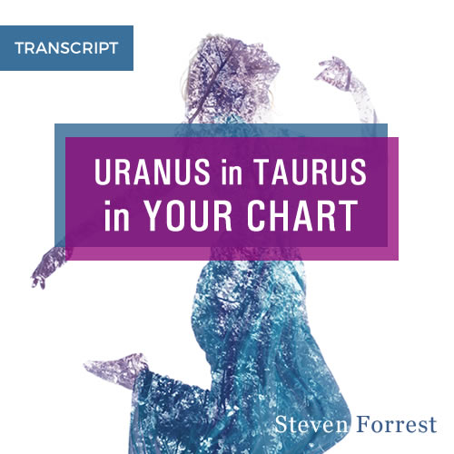 Uranus in Taurus transcript