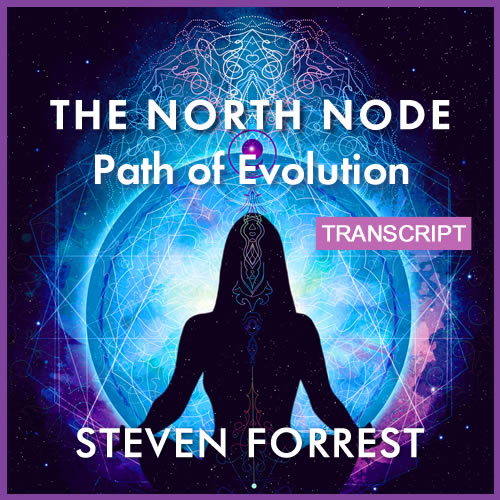 Transcript: The North Node Path of Evolution