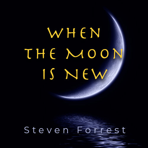 When the Moon is New