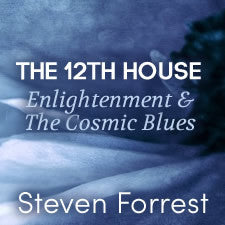 The 12th House Enlightenment & The Cosmic Blues